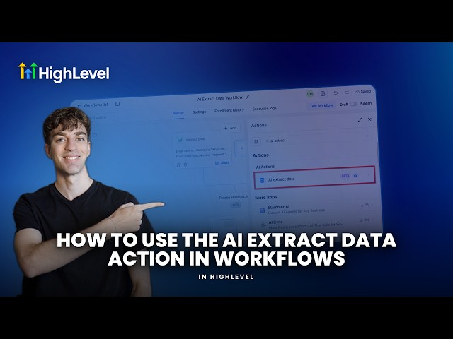 How to Use the AI Extract Data Action in HighLevel Workflows