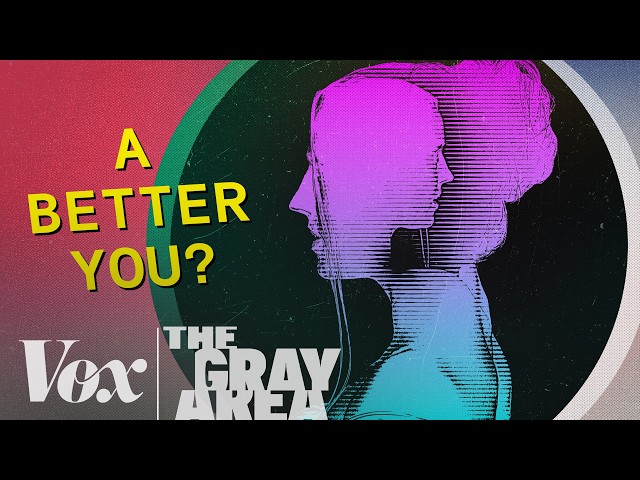 How to be less neurotic | The Gray Area