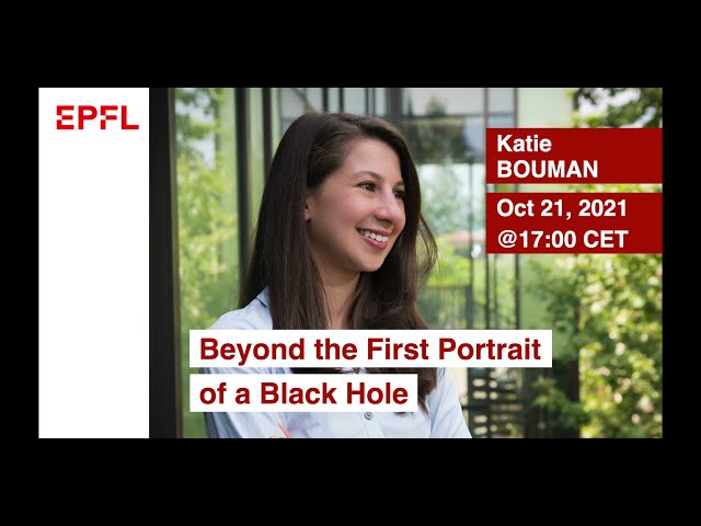 Katie Bouman - Beyond the First Portrait of a Black Hole
