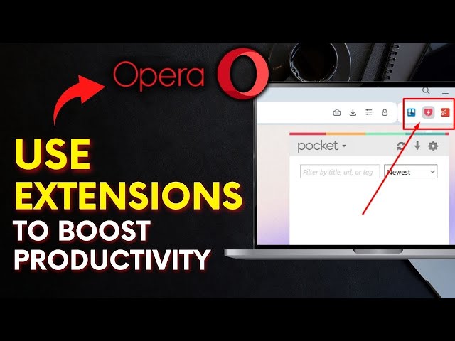How to Use Extensions to Boost Productivity in Opera Browser 2025?