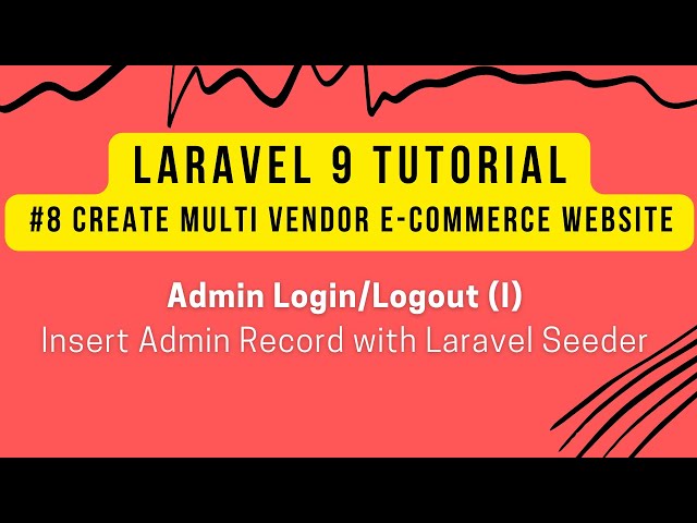 Laravel 9 Tutorial #8 | Create Multi-Vendor in Laravel 9 | Admin Login (I) | Insert Data with Seeder