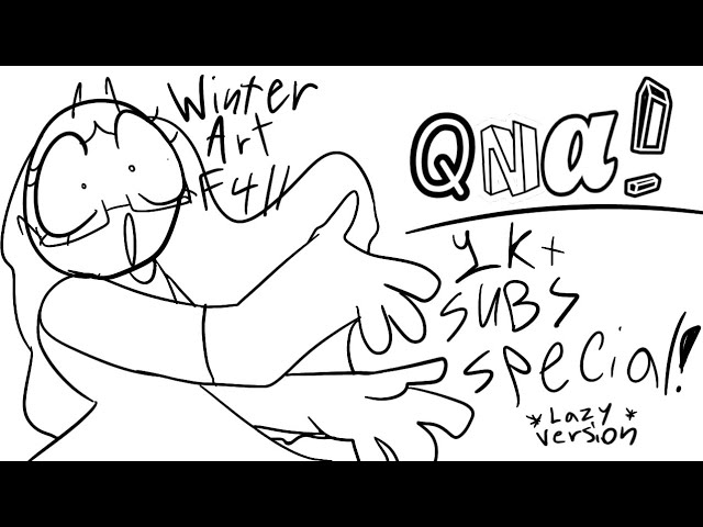 1K QNA SPECIAL!!!!/Lazy Version
