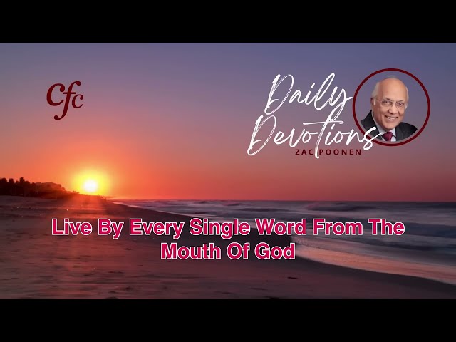 October 7 | Daily Devotion | Live By Every Single Word From The Mouth Of God | Zac Poonen