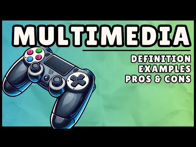 Multimedia: Definition and Examples (Easiest Explanation)