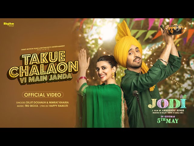 Takue Chalaon Vi Main Janda | Diljit Dosanjh | Nimrat Khaira | Jodi | Releasing 5th May