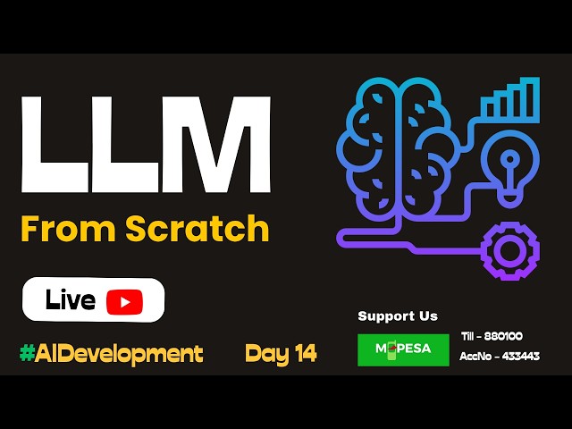 Day 14: Let's Design LLM From scratch - Crazy Build