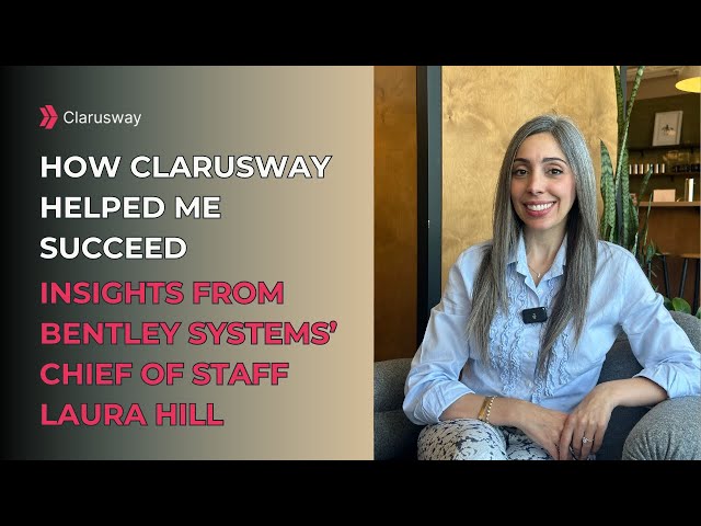 How Clarusway Helped Me to Succeed | Laura's Inspiring Journey with Clarusway