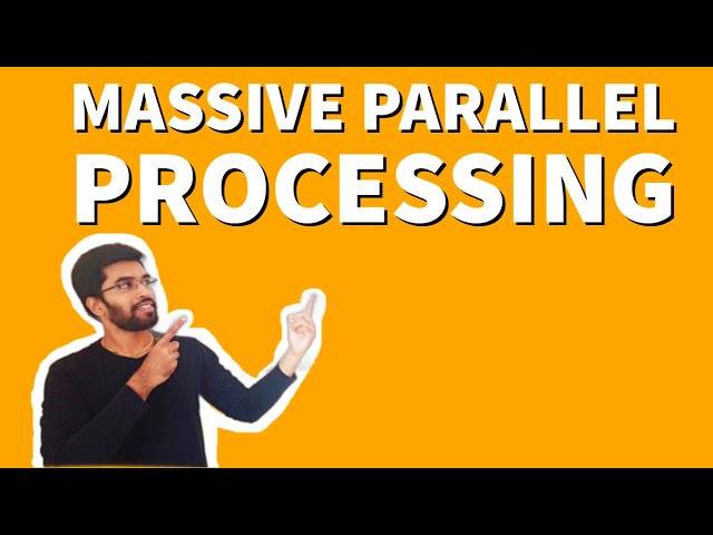 What is Massive Parallel Processing