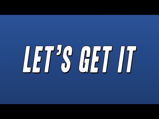 Zillionaire Doe - Let’s Get It (Lyrics)