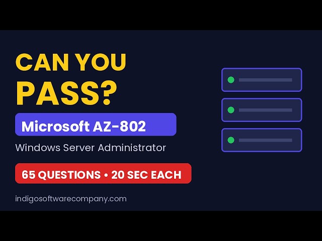 Microsoft AZ-802 Practice Exam 2026 | 65 Questions, Windows Server Administrator (Can You Pass?)