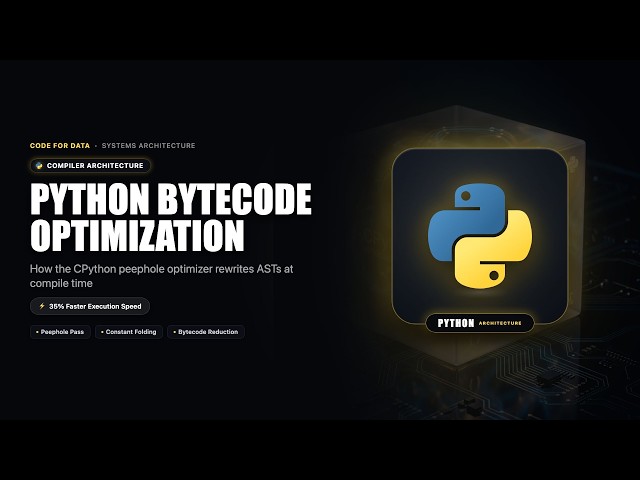How Python Bytecode Optimization Works | Code For Data