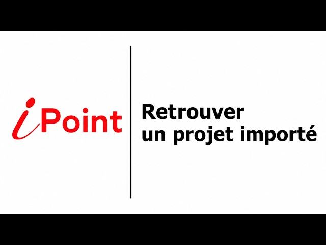 How to find an imported project in iPoint | Tutorial