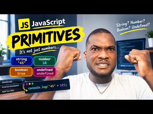 PRIMITIVES IN JAVASCRIPT — The Confusion I Had as a Beginner