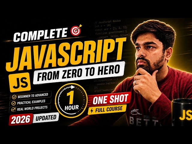 JavaScript Full Course in Hindi 2026 (Zero to Hero) 🔥