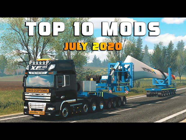 Top 10 ETS2 Mods - July 2020 | Euro Truck Simulator 2 Mods