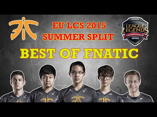 Best of Fnatic (EU LCS 2015 Summer Split)