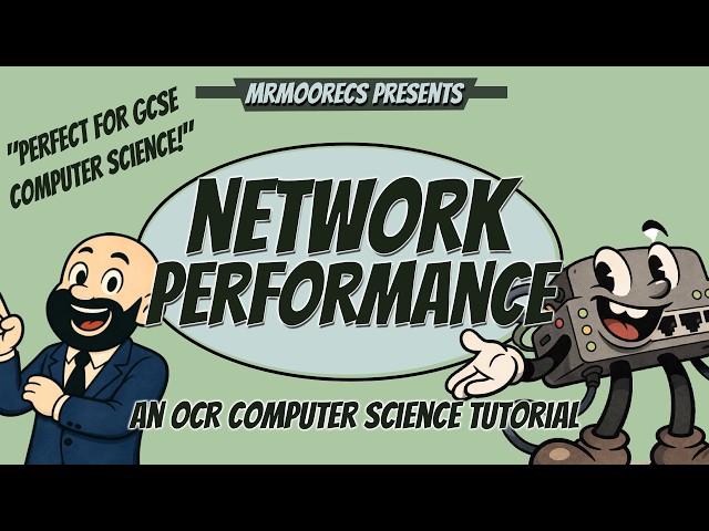 What Affects Network Performance? OCR GCSE (J277) 9-1 Computer Science