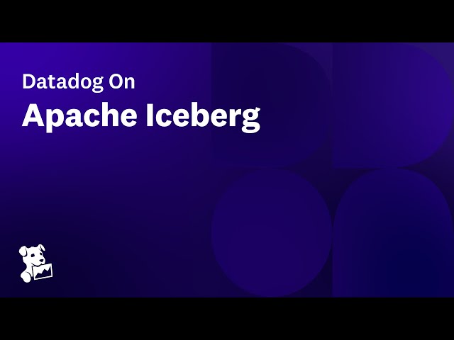 Datadog on Apache Iceberg