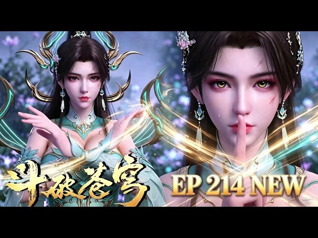 🔥ENG SUB 214【4K】Battle Through the Heavens EP 214| Rare Special Episode |Full Highlight Reel#btth