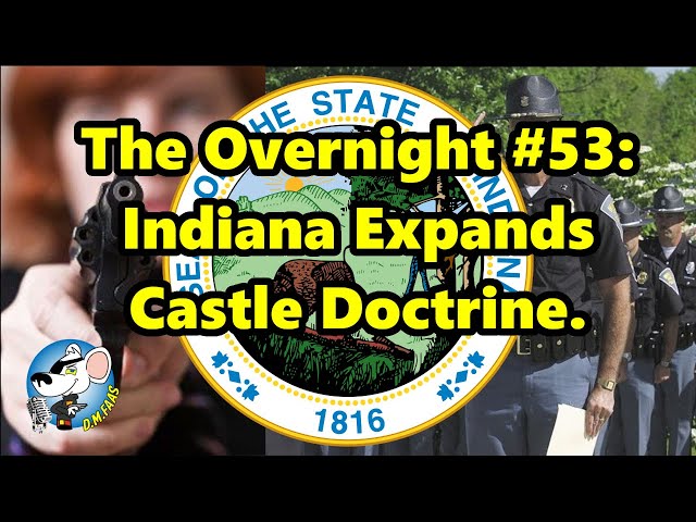The Overnight #53: Indiana Law Allows Shooting Police.