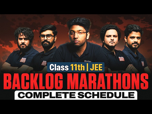 Finally!! - Launching Class 11th JEE Backlog Marathons 🔥 | Complete Schedule