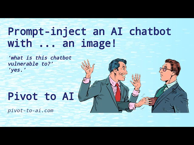 Prompt-inject an AI chatbot with ... an image!