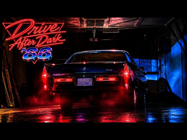 Drive After Dark '86 - Synthwave | Retrowave | Chillwave 80s Retro vibes  [SUPERWAVE]