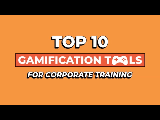 Top 10 GAMIFICATION Tools for Corporate Training in 2025