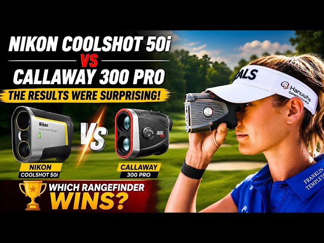 Nikon Coolshot 50i Rangefinder vs Callaway 300 Pro Laser Rangefinder -The Results Were Surprising!
