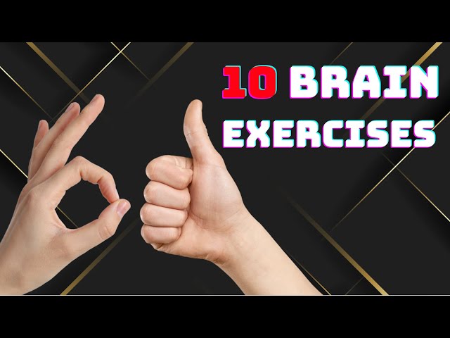 10 Brain Gym Exercises to Improve Memory, Focus and Strengthen your Mind