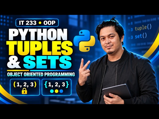 Python Tuples and Sets Explained Simply | IT 233 OOP