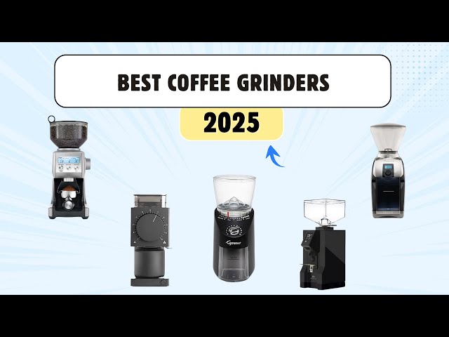 6 Best Coffee Grinders in 2026 – Fresh Grounds for the Perfect Brew