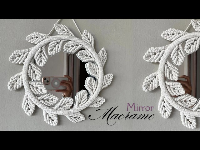 DIY Macrame Mirror Using Leaf Pattern | Espejo en Macrame | Macrame Mirror Tutorial for Beginners