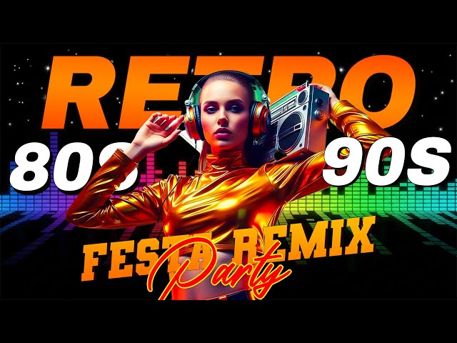 FIESTA RETRO REMIX 2026 📀 Versiones Exclusivas de los 80 y 90 (Megamezcla)