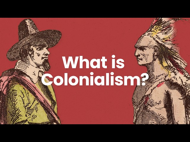 What is Colonialism?