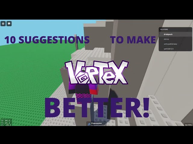 10 Suggestions To Make VORTEX Better! [That Aren't Already In Roblox]