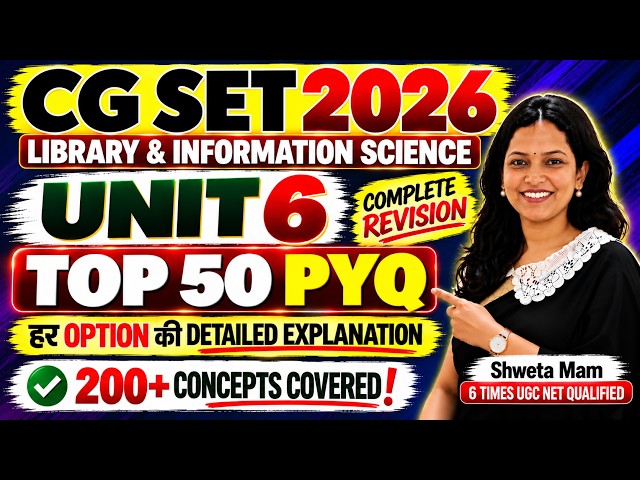 CG SET 2026 Library Science | Unit 6 Complete | Library Management | Exam 4 October | Shweta Mam