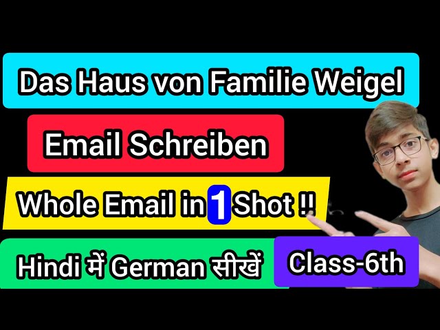 Email Schreiben II Das Haus von familie Weigel II Class 6th II