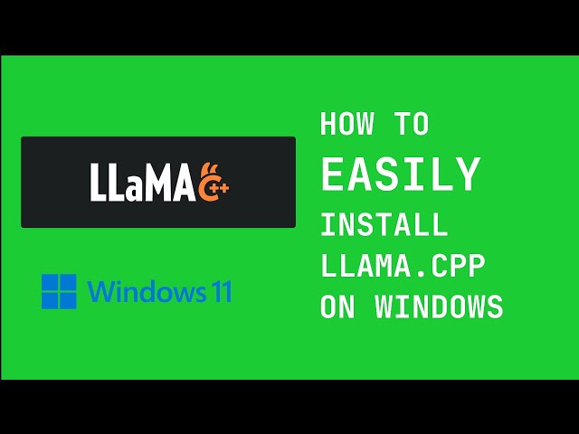 Llama.cpp EASY Install Tutorial on Windows