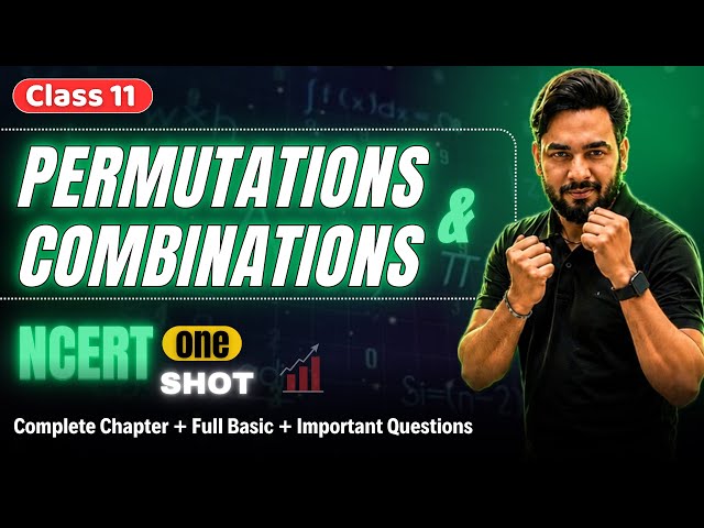 Permutations & Combinations One Shot 🔥 Class 11 Maths | Permutations & Combinations Class 11 🎯
