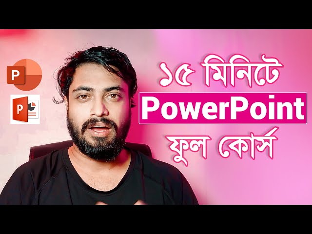 Microsoft PowerPoint in Just 15 minutes | Complete PowerPoint Tutorial in Bangla | #powerpoint