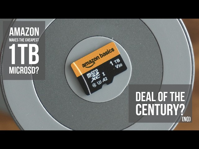 Amazon makes the cheapest microSD cards? AmazonBasics 1TB microSDXC Card Review