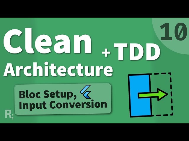 Flutter TDD Clean Architecture Course [10] – Bloc Scaffolding & Input Conversion