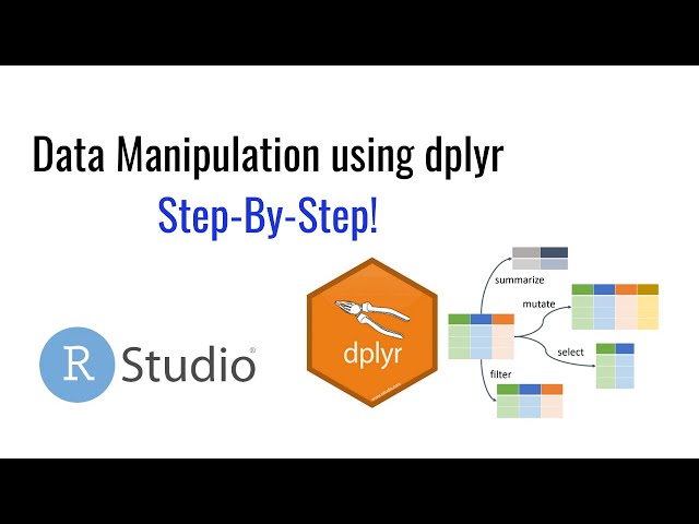 Data Manipulation using dplyr in R: A Beginner's Guide