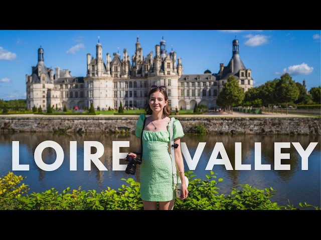 Inside France's Castle Country (Loire Valley)