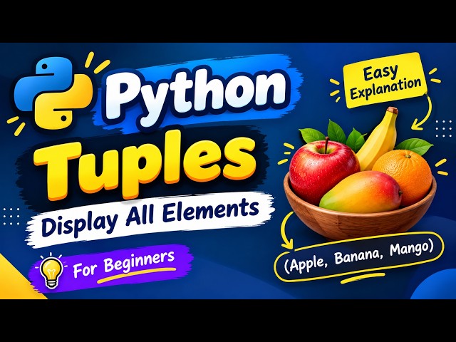 Python Tuple  | Display All Fruits | Python Tutorial