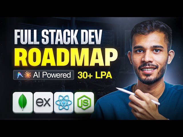 The Only Full Stack Roadmap You Need in 2026 (MERN + AI) | | Sagar Chouksey