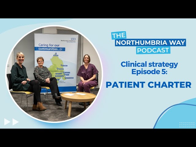 Clinical strategy episode 5: The Patient Charter
