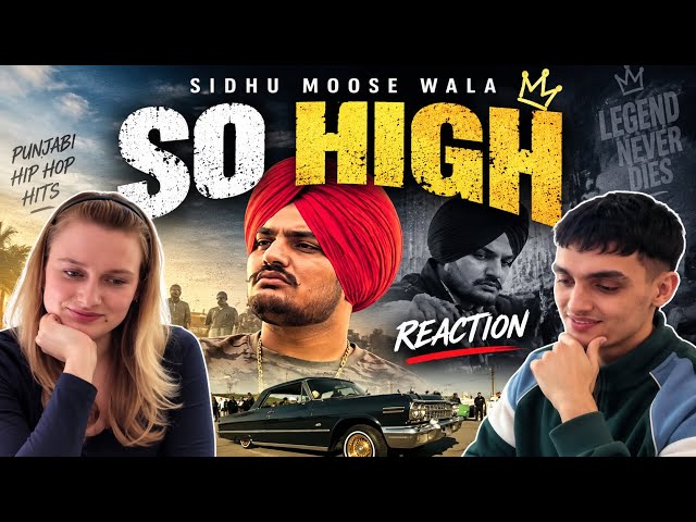 SO HIGH – SIDHU MOOSE WALA | FIRST TIME REACTION ❤️ | LEGEND FOREVER
