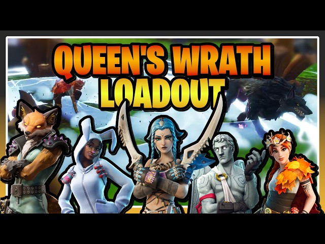 QUEEN'S WRATH Loadout Showcase!